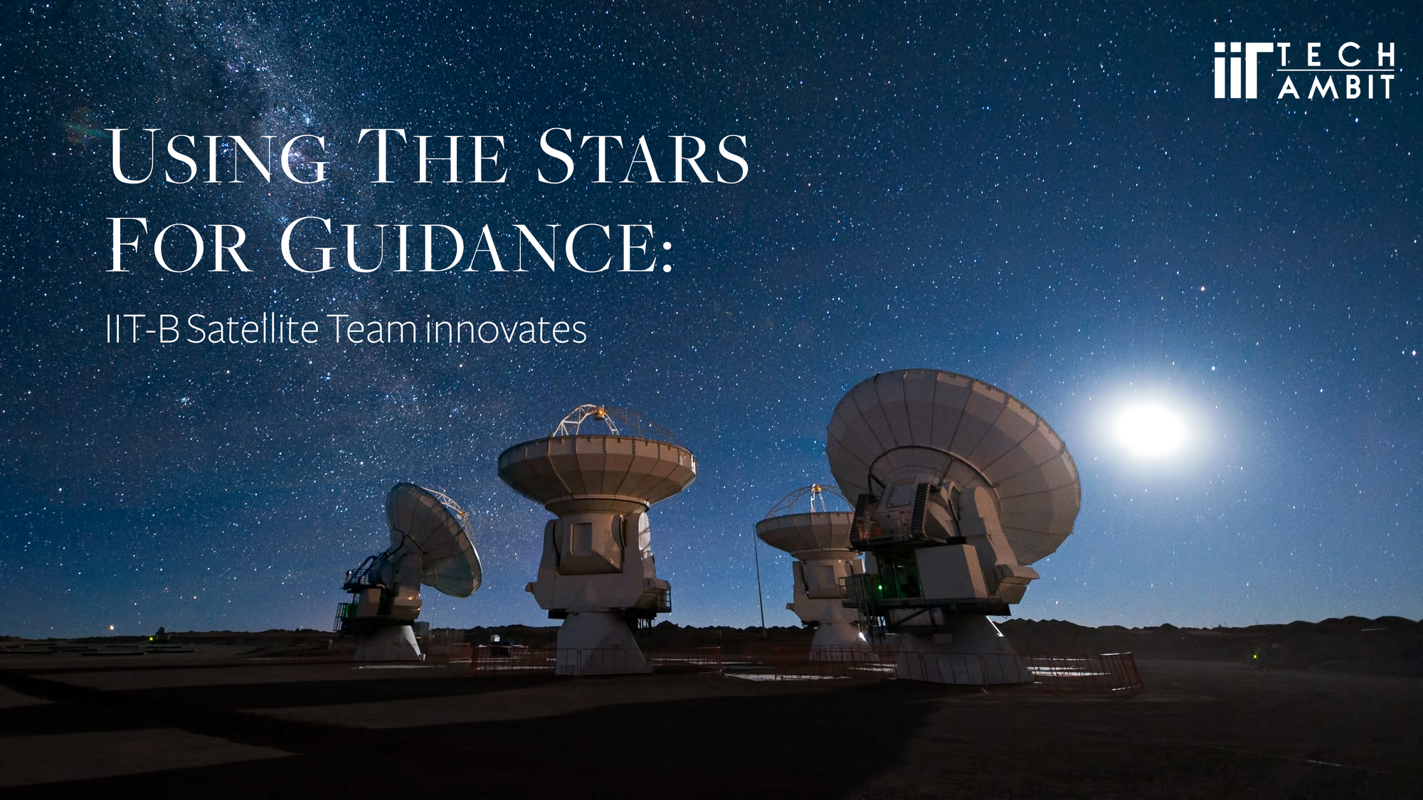 Using the Stars for Guidance: IIT-B Satellite Team innovates