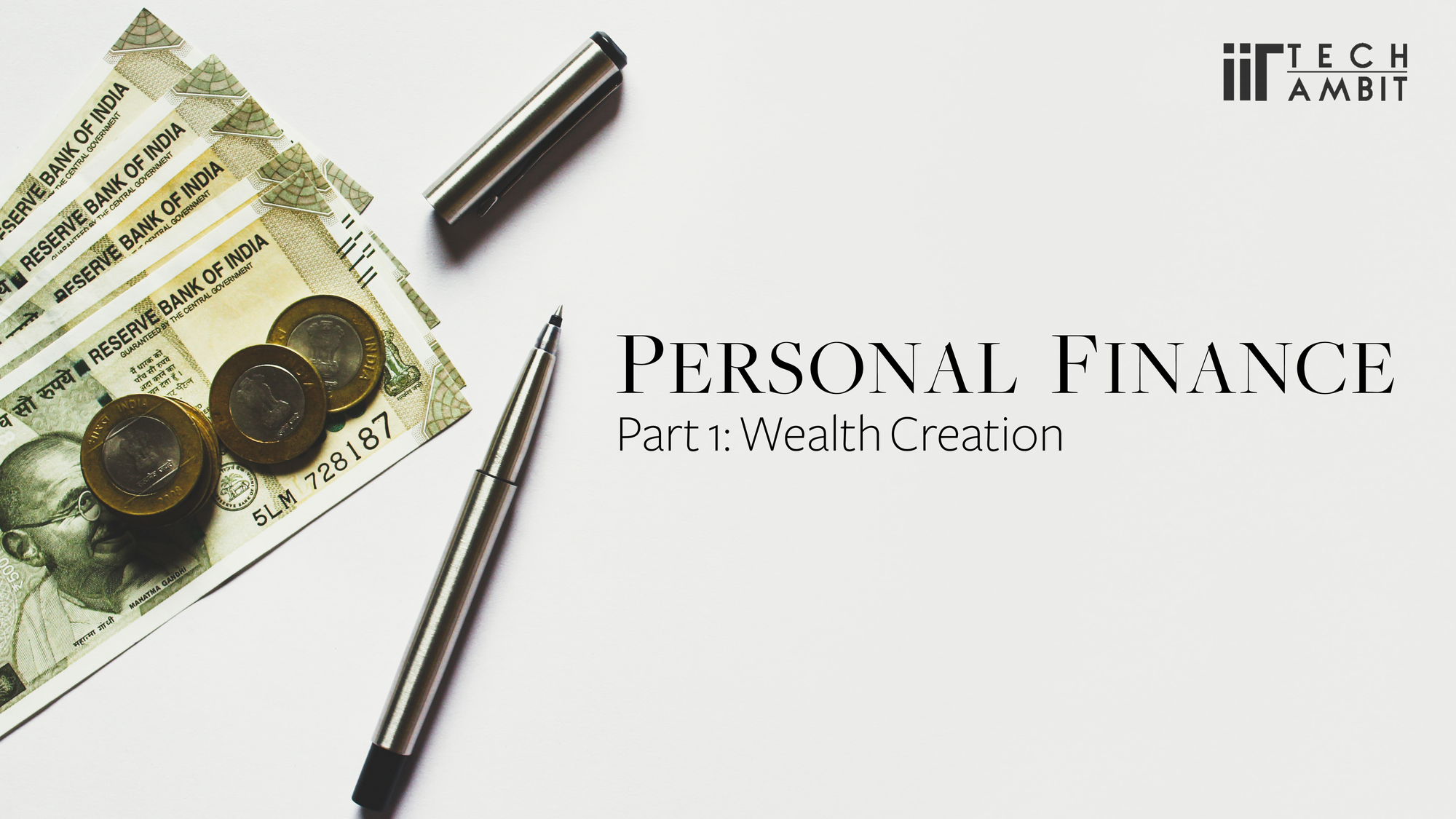 Personal finance- Part 1 Wealth Creation