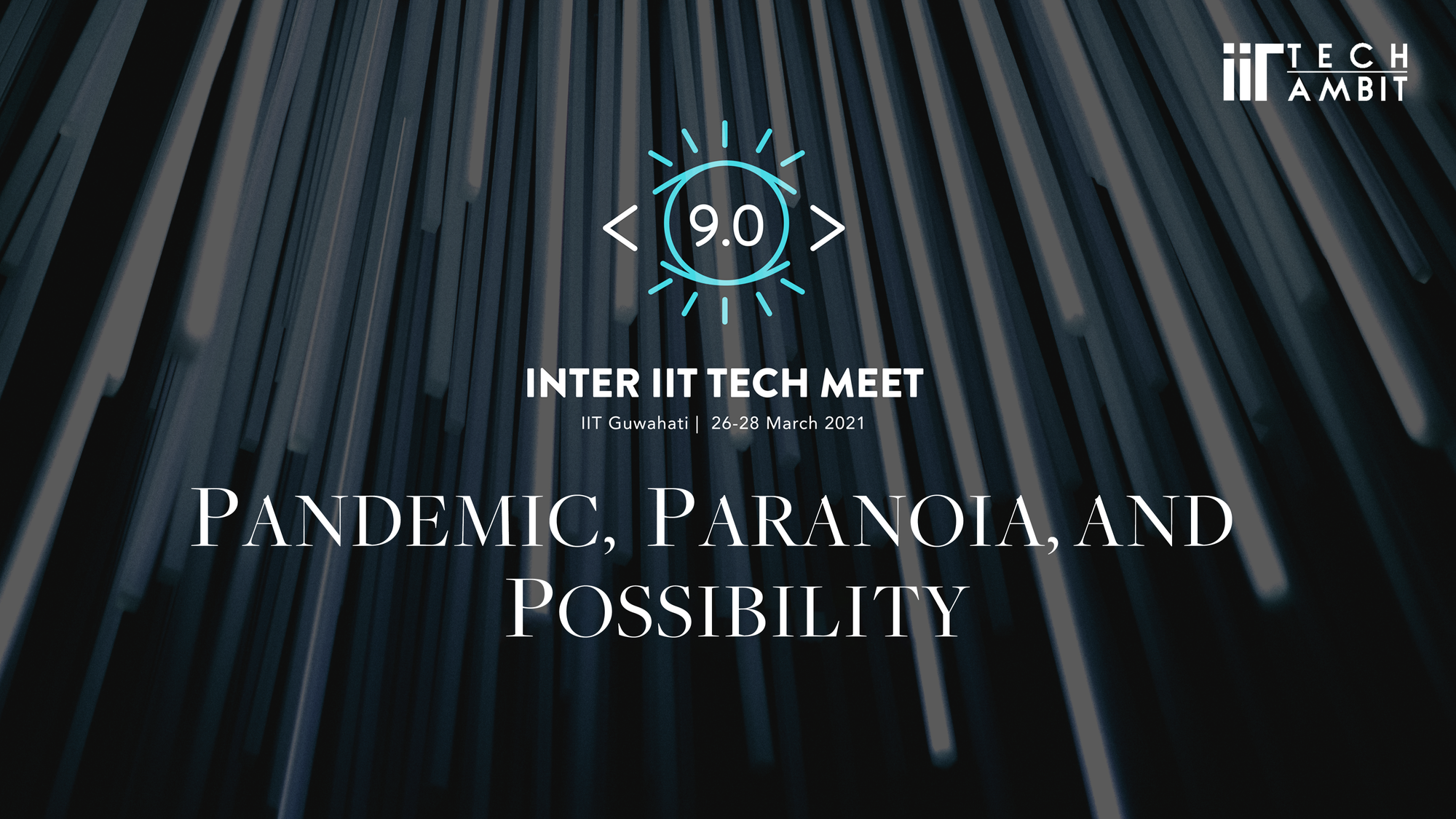 Pandemic, Paranoia, and Possibility