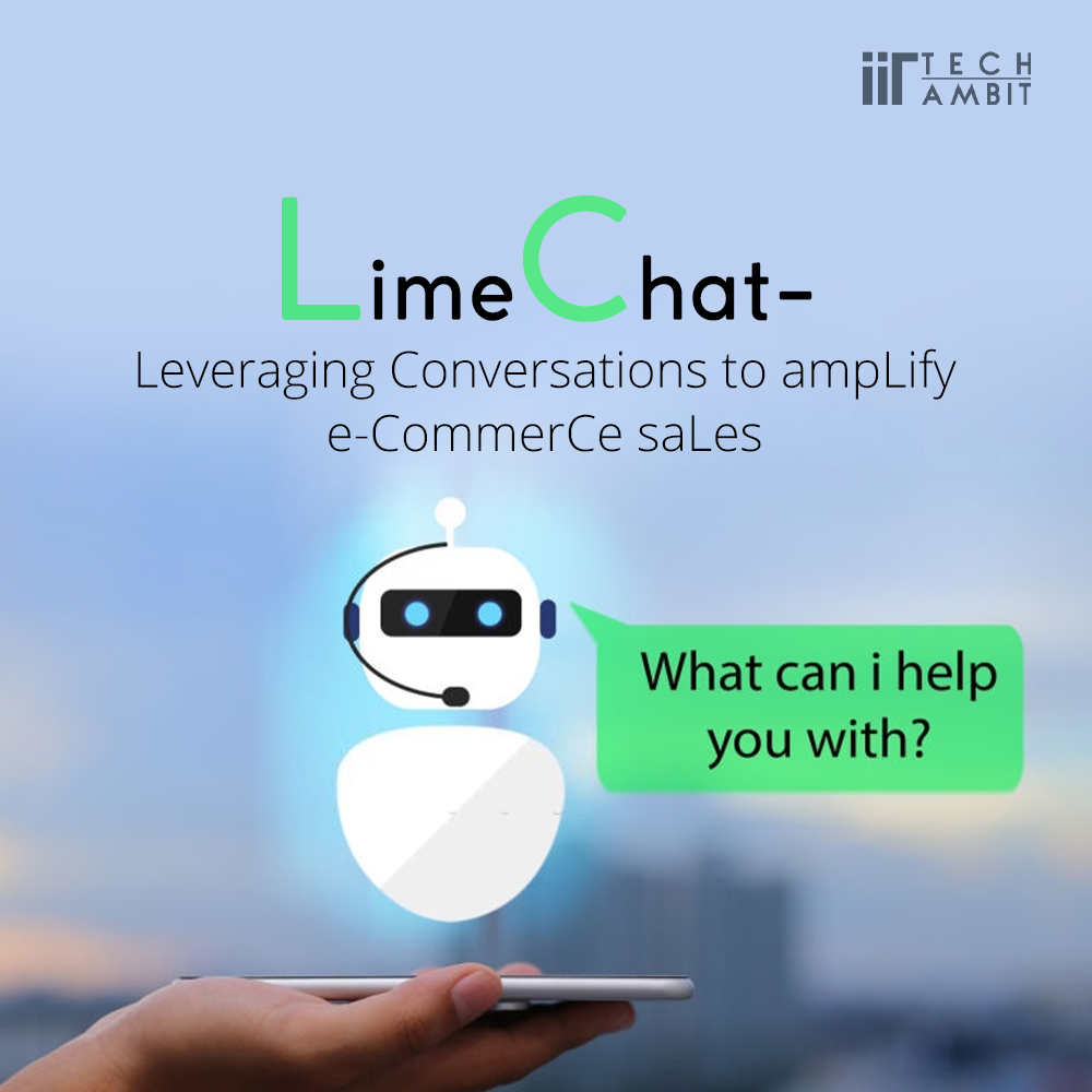 LimeChat- Leveraging conversations to amplify e-commerce sales