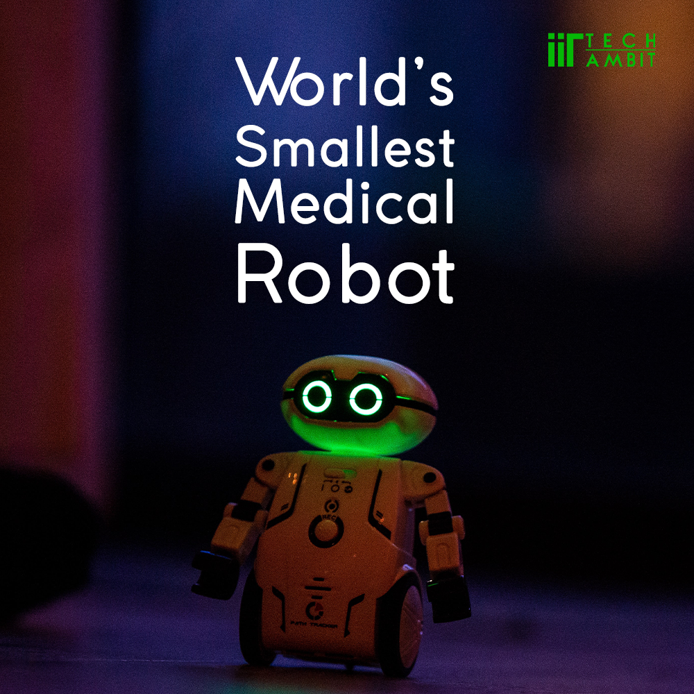 World's Smallest Medical Robot