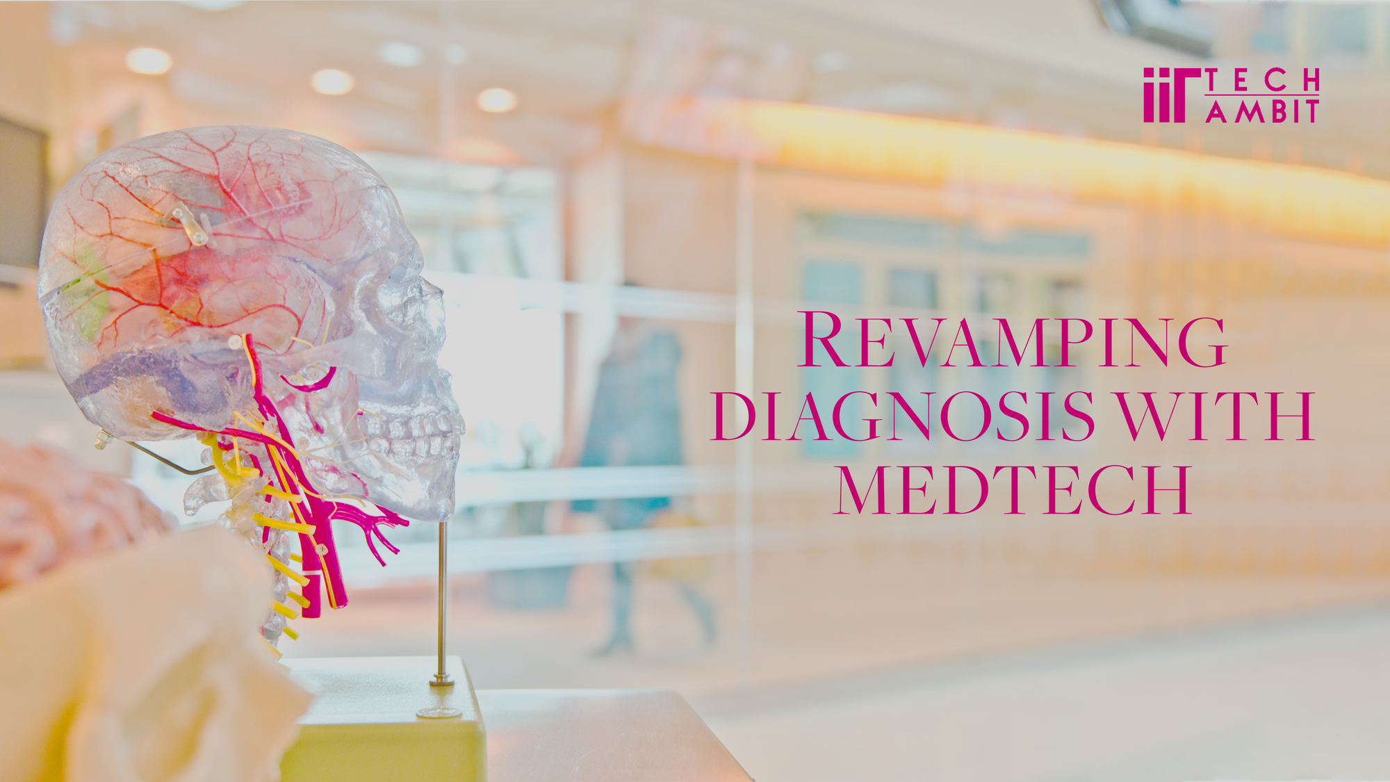 Revamping Diagnosis with MedTech
