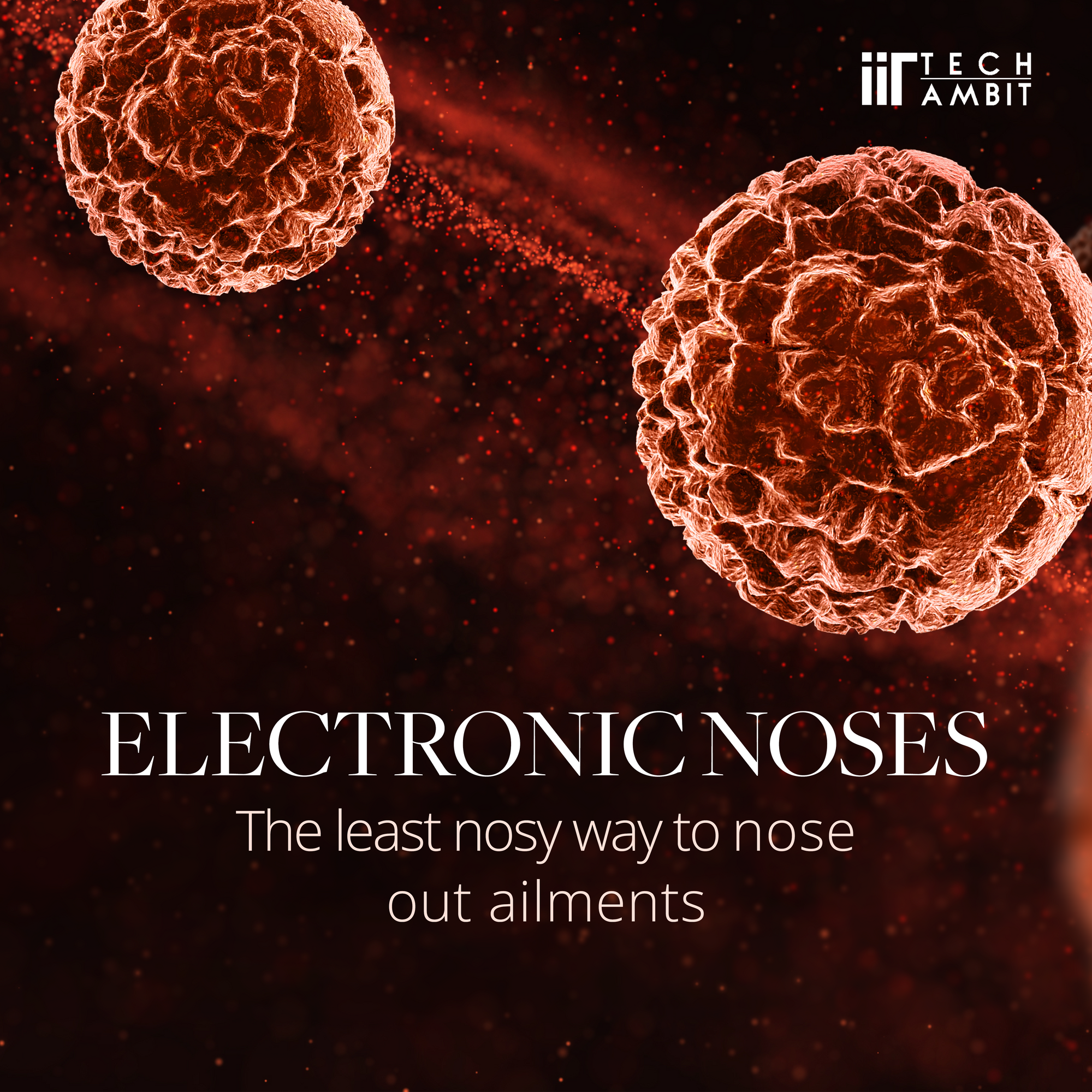 Electronic noses: the least nosy way to nose out ailments?