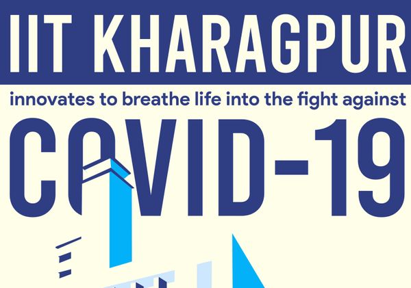 IIT Kharagpur innovates to breathe life into the fight against COVID-19