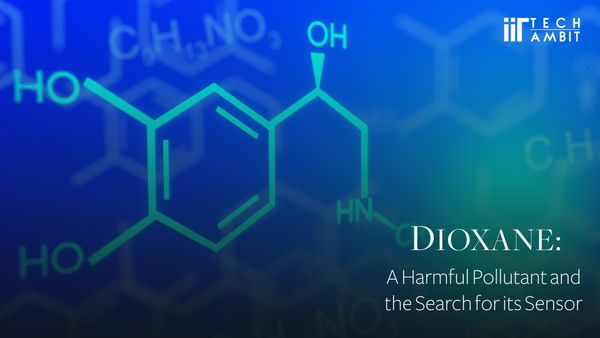 Dioxane: A Harmful Pollutant and the Search for its Sensor