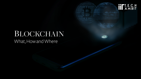 BLOCKCHAIN-What, How and Where