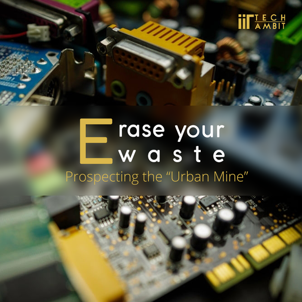 E-rase your E-waste: Prospecting the "Urban Mine"