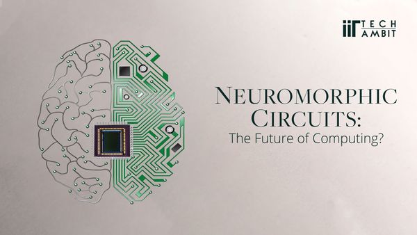 Neuromorphic Circuits - The Future of Computing?