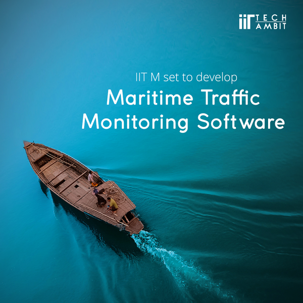 IIT M set to develop Maritime Traffic Monitoring Software