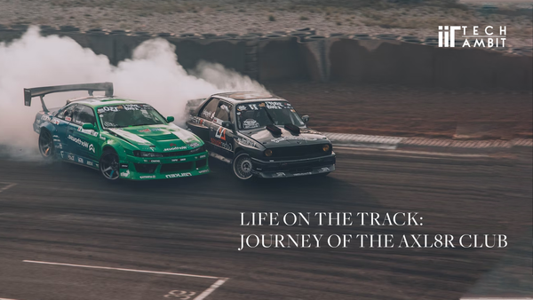 Life on the Track: Journey of the Axl8r Club
