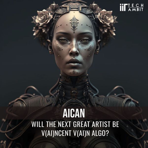 AICAN - WILL THE NEXT GREAT ARTIST BE V(AI)NCENT V(AI)N ALGO?